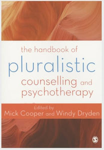 The Handbook of Pluralistic Counselling and Psychotherapy 