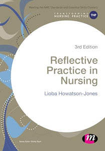 Reflective Practice in Nursing 