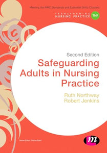 Safeguarding Adults in Nursing Practice 