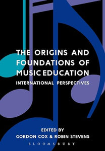 The Origins and Foundations of Music Education 