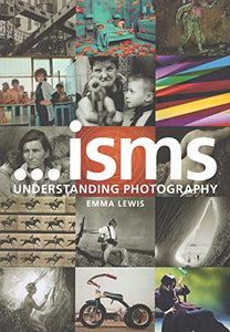 Isms: Understanding Photography 