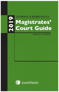 Anthony and Berryman's Magistrates' Court Guide 2019 