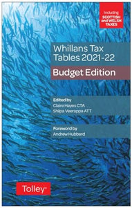 Whillans's Tax Tables 2021-22 (Budget edition) 