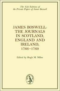 James Boswell, the Journals in Scotland, England and Ireland, 1766-1769 