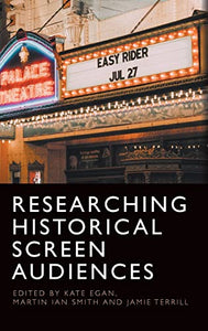 Researching Historical Screen Audiences 