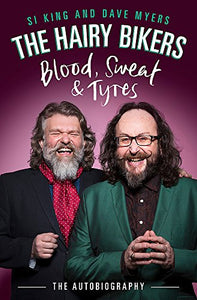 The Hairy Bikers Blood, Sweat and Tyres 