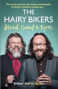 The Hairy Bikers Blood, Sweat and Tyres 