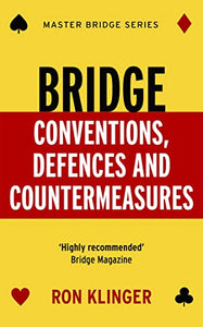 Bridge Conventions, Defences and Countermeasures 