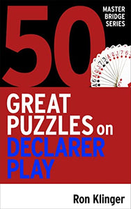 50 Great Puzzles on Declarer Play 