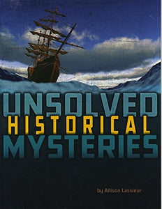 Unsolved Historical Mysteries 