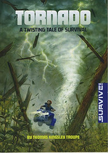 Tornado: A Twisting Tale of Survival 