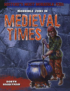 Horrible Jobs in Medieval Times 