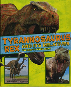 Tyrannosaurus Rex and Its Relatives 