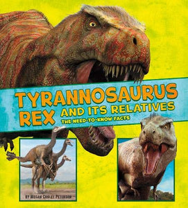 Tyrannosaurus Rex and Its Relatives 