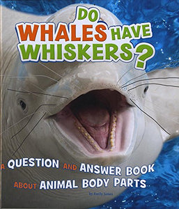 Do Whales Have Whiskers? 