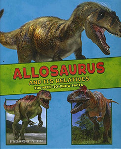 Allosaurus and Its Relatives 