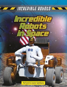 Incredible Robots in Space 