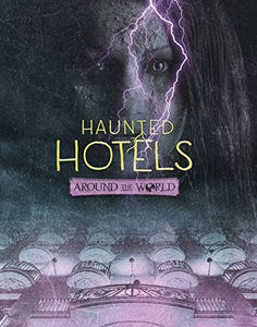 Haunted Hotels Around the World 