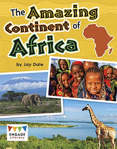 The Amazing Continent of Africa 