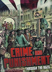 Crime and Punishment Through the Ages 