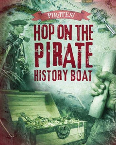 Hop on the Pirate History Boat 