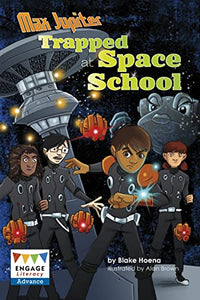 Max Jupiter Trapped at Space School 