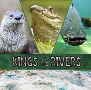 Kings of the Rivers 