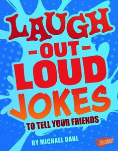 Laugh-Out-Loud Jokes to Tell Your Friends 