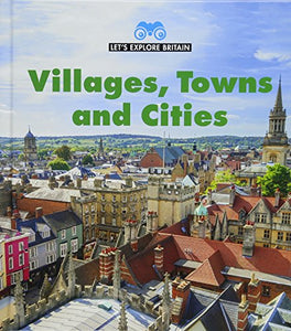 Villages, Towns and Cities 