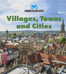 Villages, Towns and Cities 