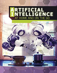 Artificial Intelligence at Home and on the Go 