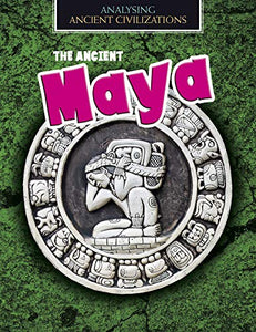 The Ancient Maya 