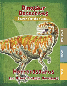 Herrerasaurus and Other Triassic Dinosaurs 