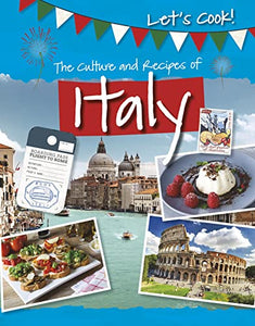 The Culture and Recipes of Italy 