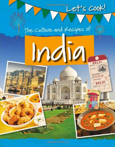 The Culture and Recipes of India 