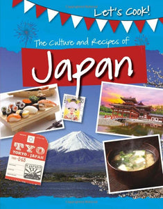 The Culture and Recipes of Japan 