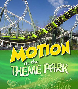 Motion at the Theme Park 