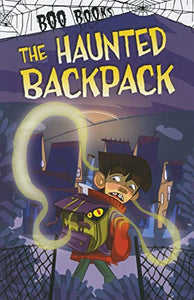 The Haunted Backpack 