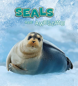 Seals Are Awesome 