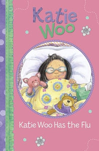 Katie Woo Has the Flu 