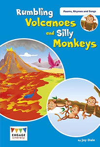 Rumbling Volcanoes and Silly Monkeys 