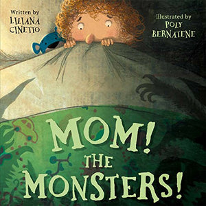 Mom! the Monsters! 