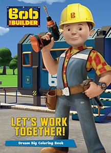 Bob the Builder Let's Work Together! 