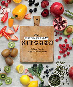 The Healthy Everyday Kitchen 