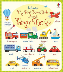 My First Word Book About Things that go 