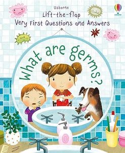 Very First Questions and Answers What are Germs? 