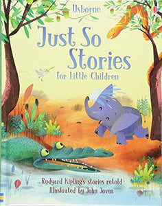 Just So Stories for Little Children 