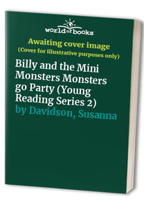 Billy and the Mini Monsters Monsters go Party 