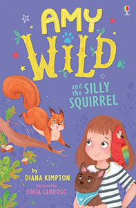 Amy Wild and the Silly Squirrel 