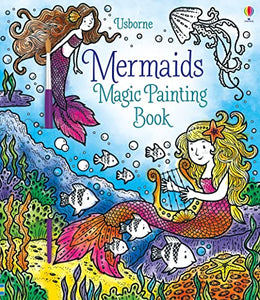 Mermaids Magic Painting Book 